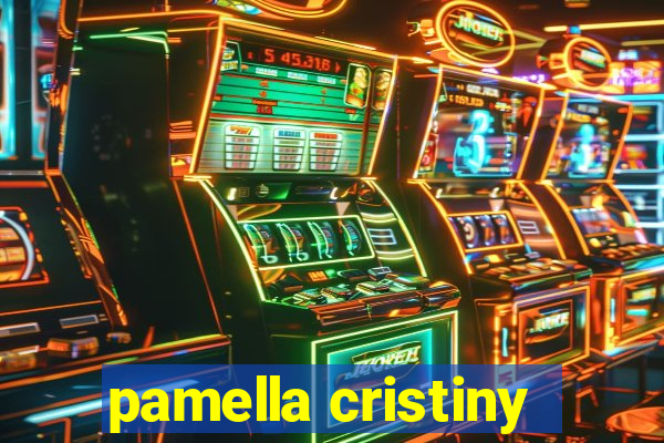 pamella cristiny